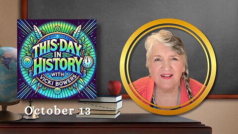 October 13 This Day in History