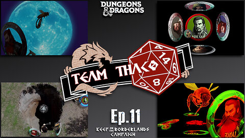 NIGHT WATCH | D&D w. TeamTHAC0, Ep.11 of KeepOnTheBorderlands campaign