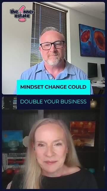 Mindset Change Could Double Your Business