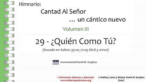 Himnario: Cantad al Señor...un cántico nuevo | Vol. 3 | 29 ¿Quién Como Tú? (Instrumental)