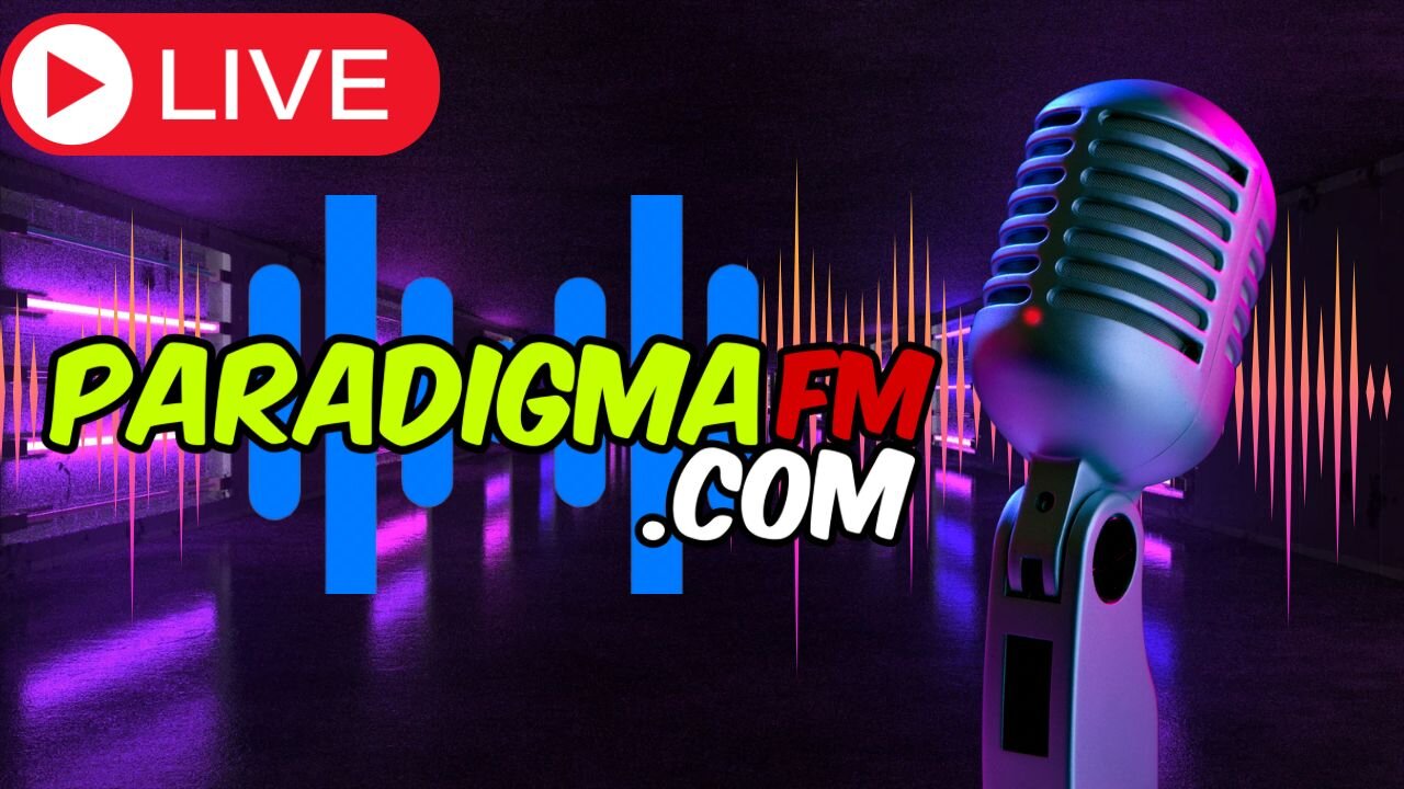 AL AIRE LA SEÑAL DE PARADIGMA FM