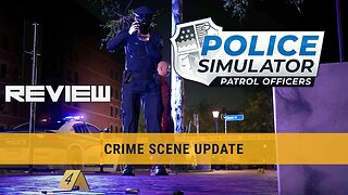 [Review] Police Simulator - Crime Scene Update & Multipurpose Police Vehicle DLC