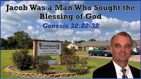 Jacob Was a Man Who Sought the Blessing of God