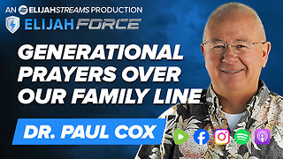 Generational Prayers Over Our Family Line - Dr. Paul Cox