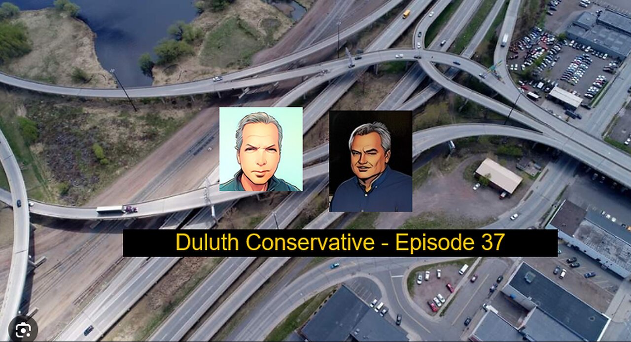 Duluth Conservative - Episode 37
