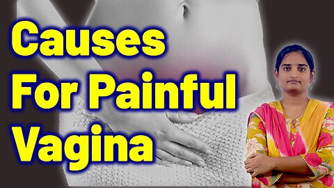 Vaginal Pain Causes in Women Vestibulodynia Genital Pain Homeopathy Treatment Medicine Gynaecology
