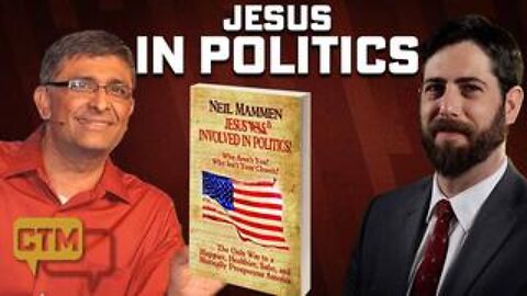 Jesus Was (and IS) Involved in Politics! Neil Mammen