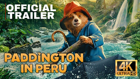 Paddington In Peru - OFFICIAL TRAILER