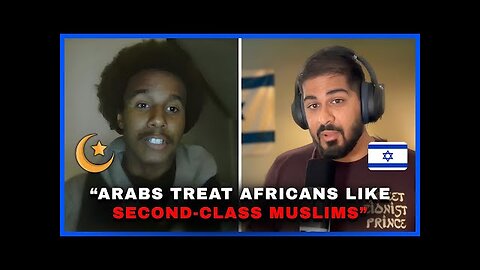 African Muslim Breaks The Silence on Arab Racism Inside Islam
