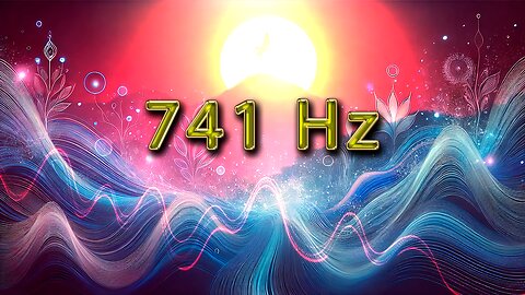 Solfeggio 741 Hz🧘‍♂️ Desintoxicación🧠