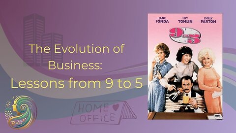 The Evolution of Business: Lessons from 9 to 5