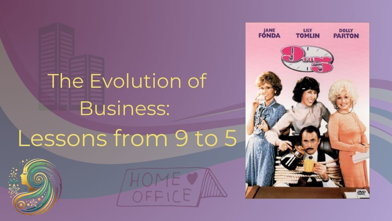 The Evolution of Business: Lessons from 9 to 5