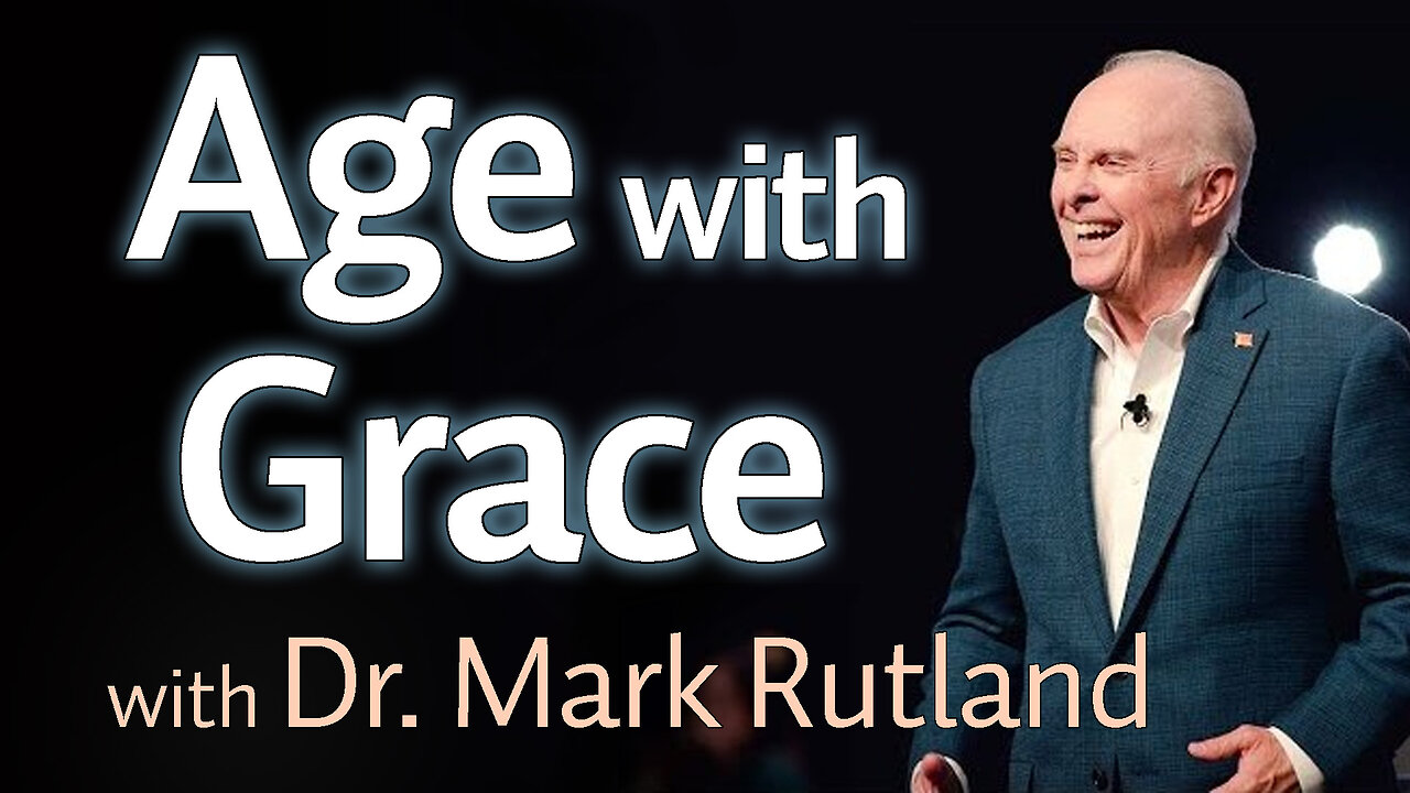 Age With Grace - Dr. Mark Rutland on LIFE Today Live