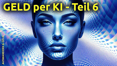(532) GELDVERDIENEN MIT KI: Zukunftssicherheit | AUSWANDERN & GELD Teil 6