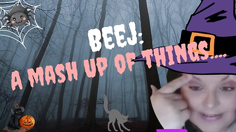 Beej: A mash Up of things.... Let's See What We See!!