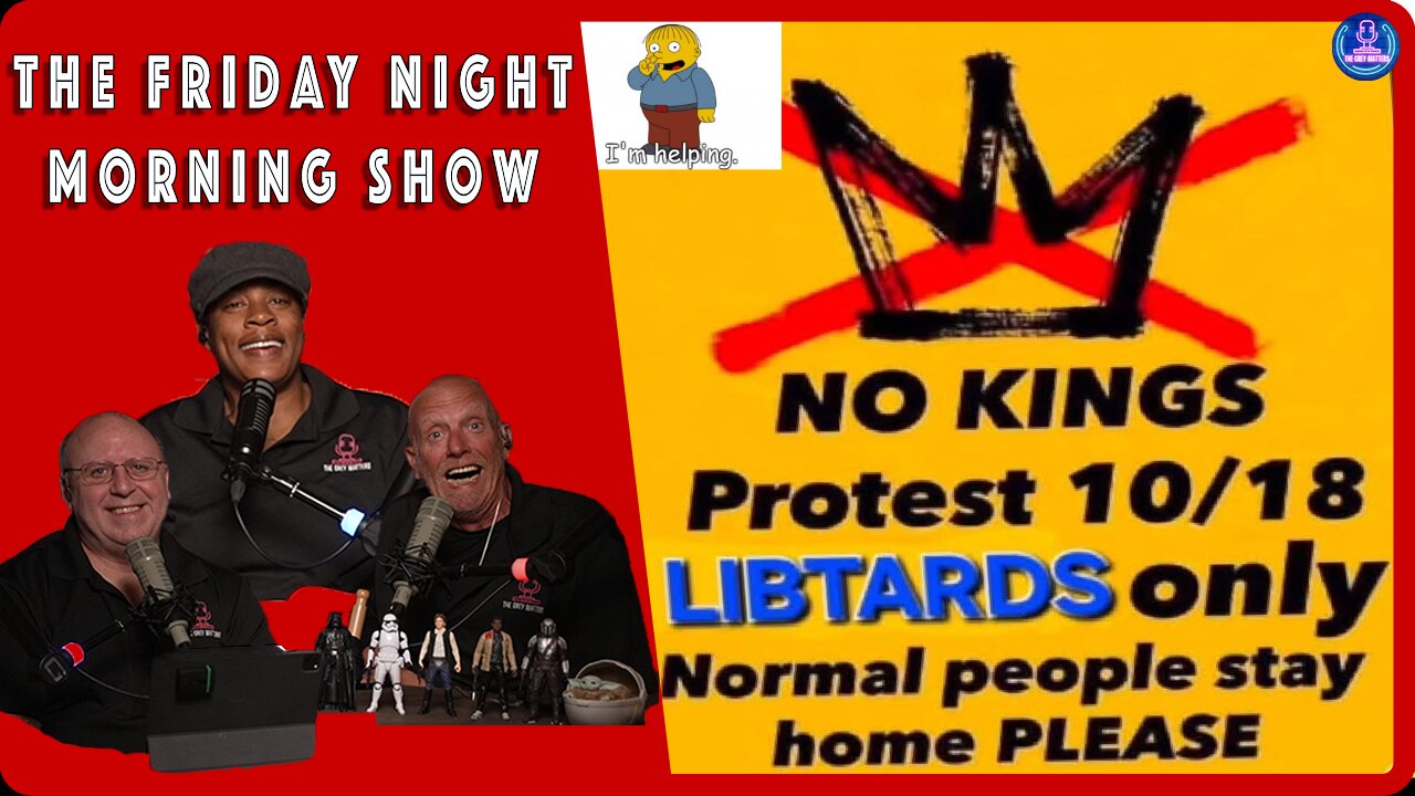 NO KINGS?: The Friday Night Morning Show