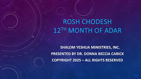 Rosh Chodesh - Adar - The 12th Month