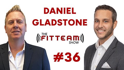 Daniel Gladstone Modern Healthcare | The FITTEAM Show