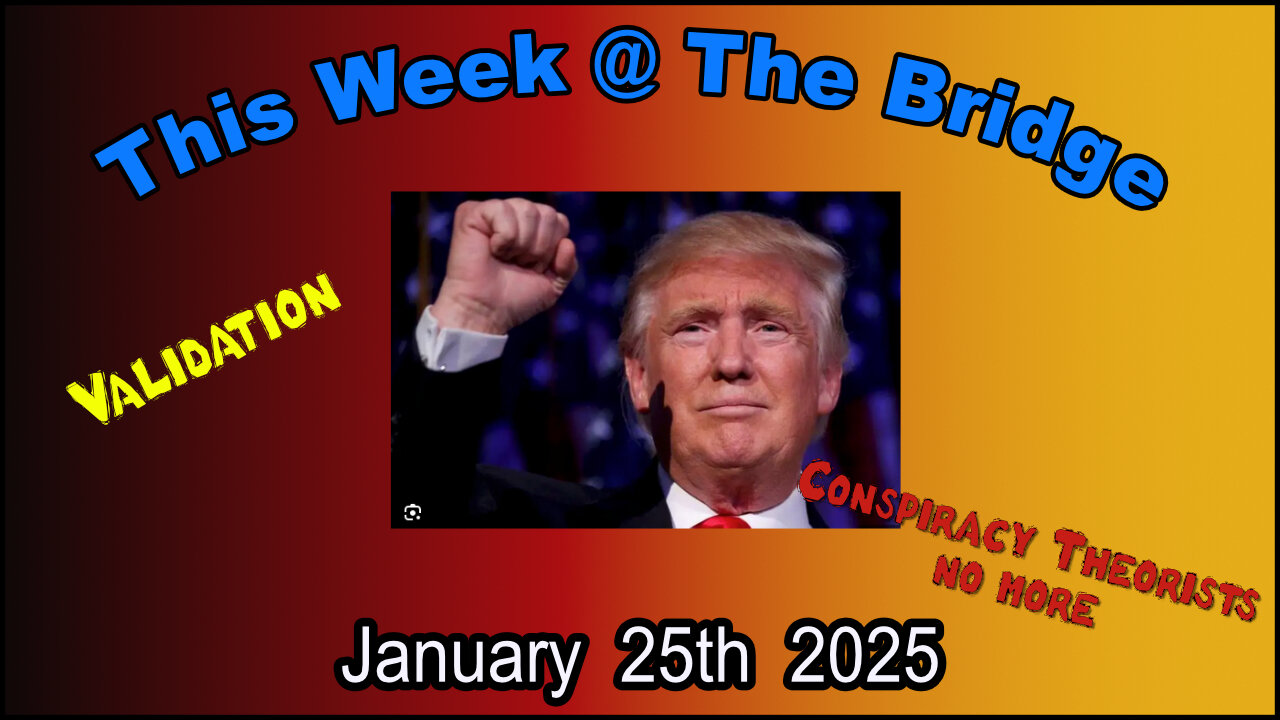 This Week At The Bridge with Tine - Trump Validates Our Movement With His Executive Orders