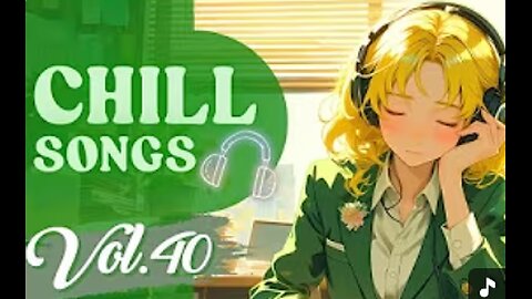 Chill Songs Vol.40 - Mellow Music & Dreamy Vibes for Calm Focus & Slow Living & Morning Calm