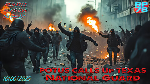 The Antifa Insurrection: National Guard Deploys on Red Pill News Live