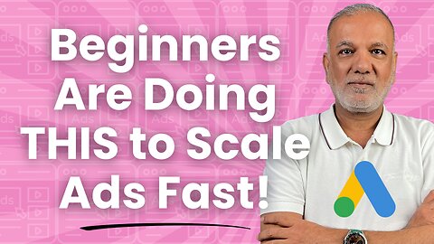 The Fastest Way to Scale Your Google Ads Campaigns (Without Losing Money)