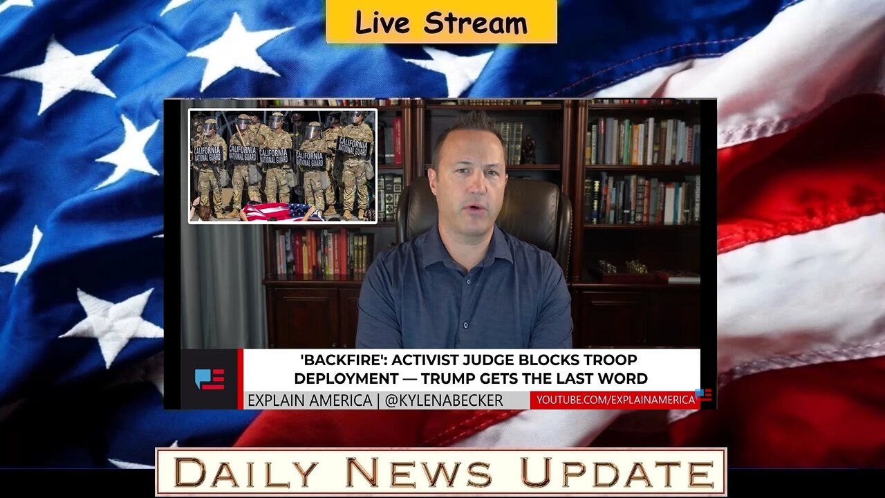 x492c: Explain America - Activist Judge BLOCKS Troop Deployment — Trump Gets the Last Word