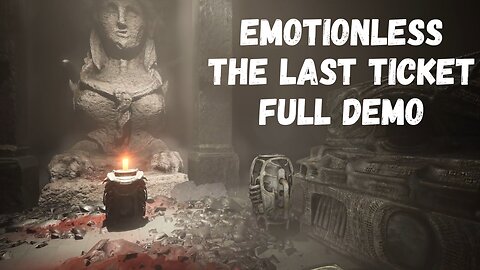 Emotionless The Last Ticket | #horrorgaming #walkthrough