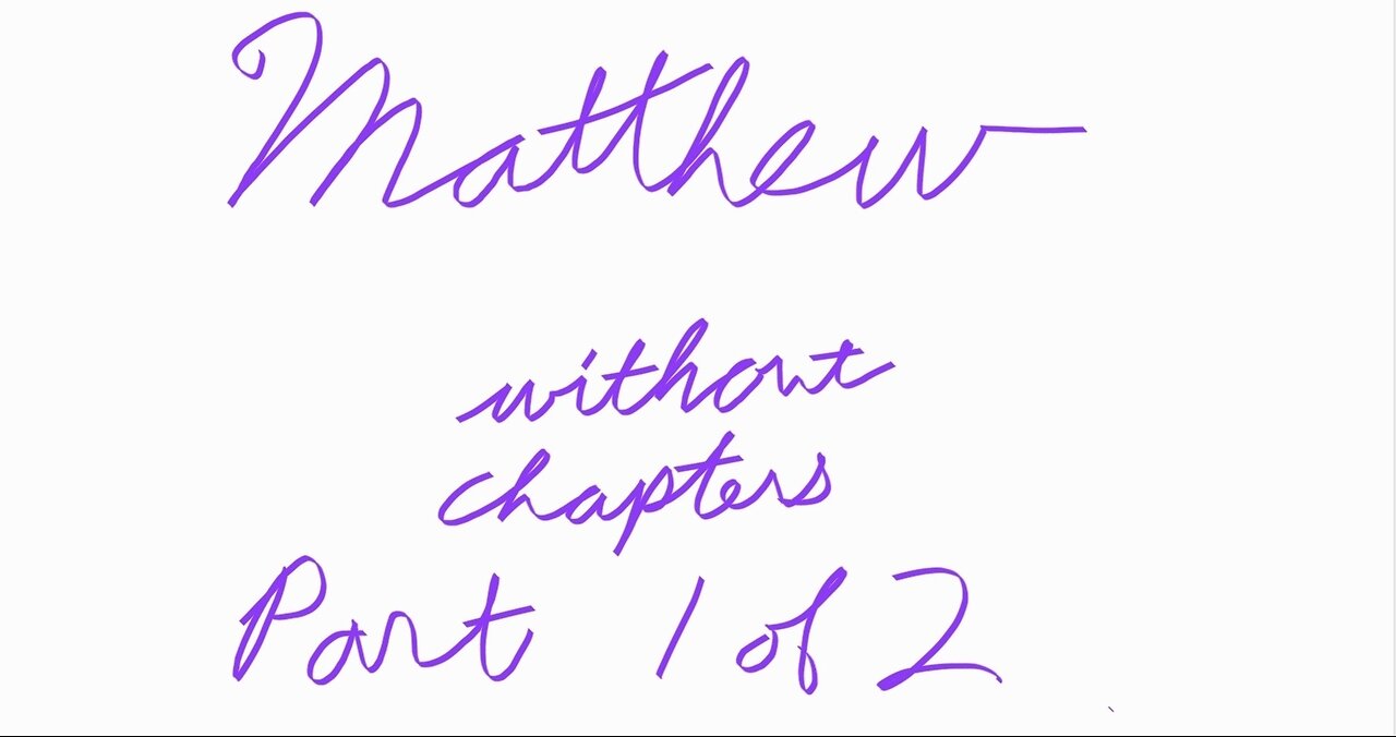 Matthew part 1 of 2