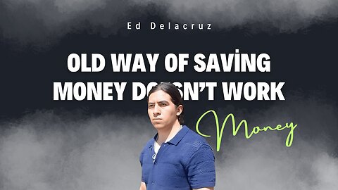 Saving money just doesn't work by Ed Delacruz #Money #wealth #finance #reels #shorts