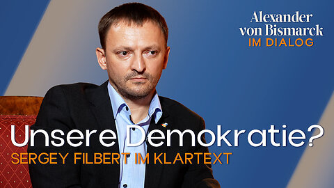 Zwischen Russland und Deutschland: Sergey Filbert über Krieg, Medien & unsere Demokratie
