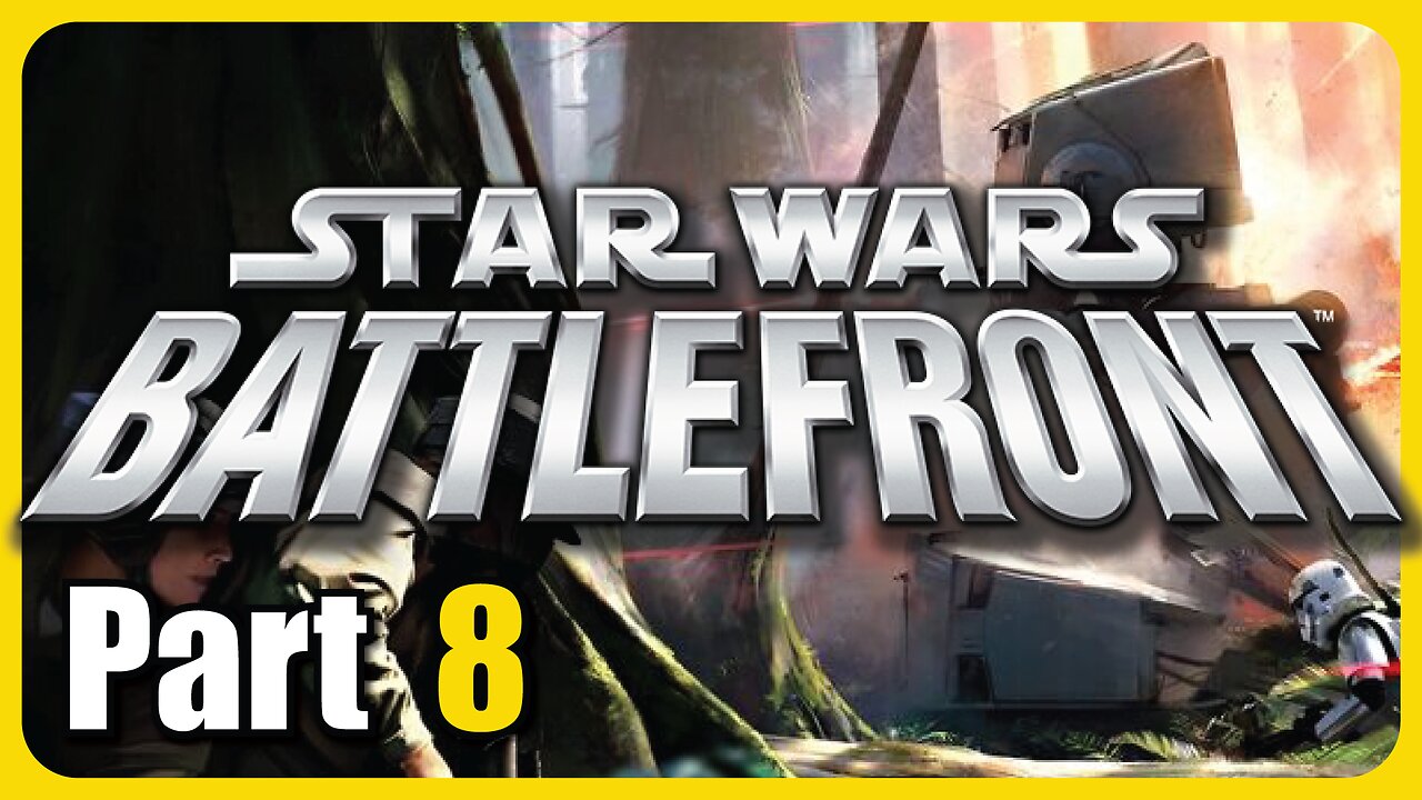 Star Wars Battlefront (Classic) Part - 8 [Throwback Thursday! #8]