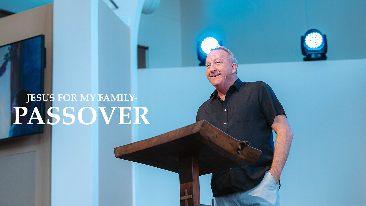 Jesus For My Family - Passover | Exodus 12:1-29 | Pastor Rob McCoy