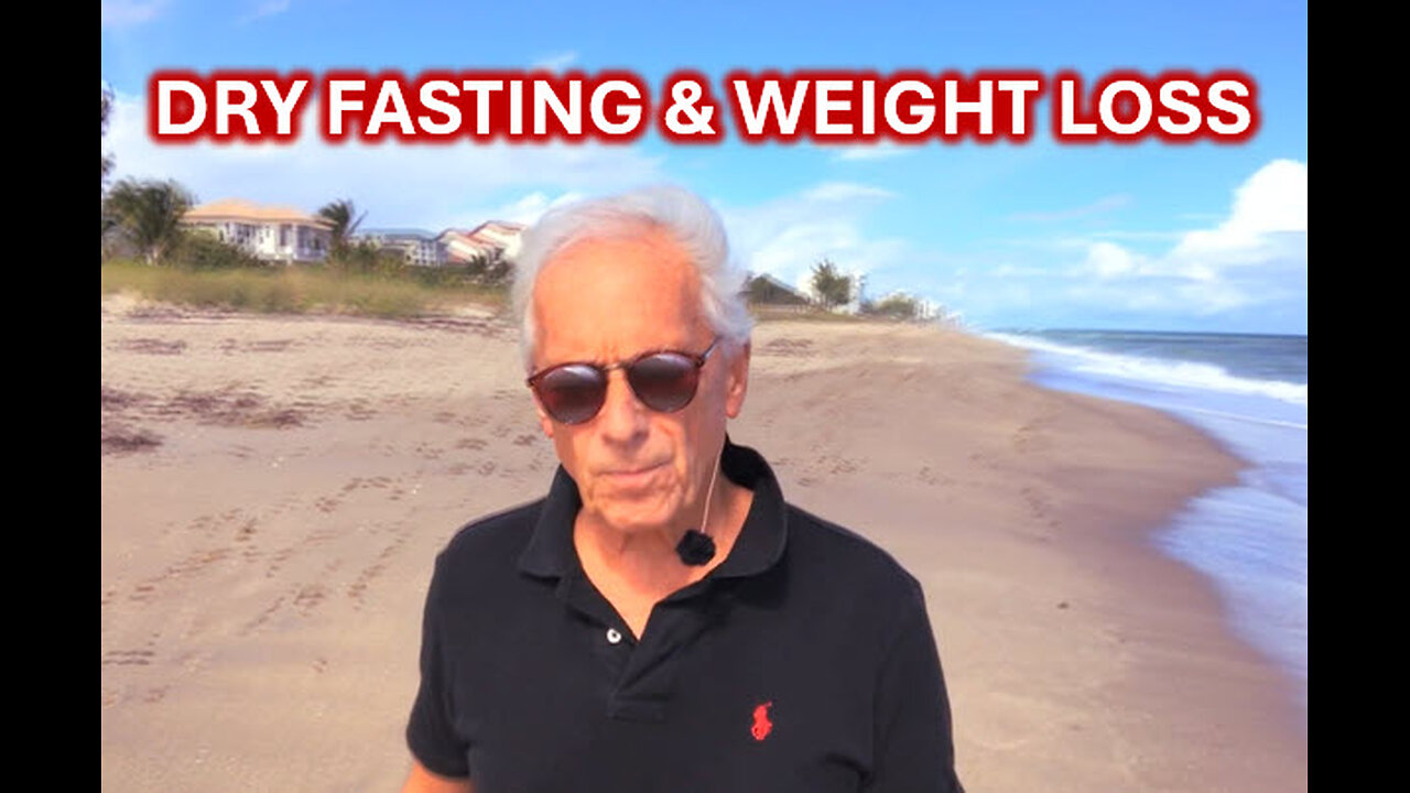 WEIGHT LOSS & DRY FASTING