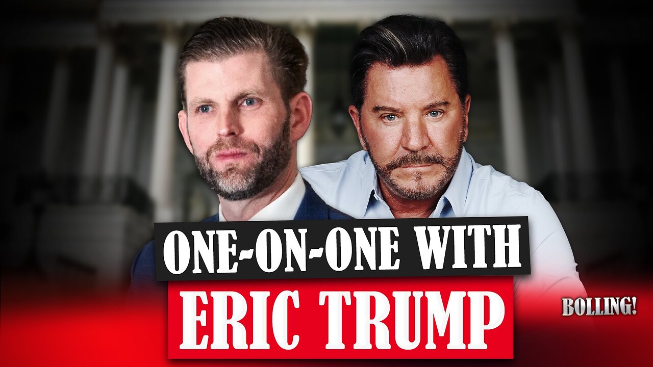 "They Came After Us in EVERY Way, Shape and Form!" One-on-One with Eric Trump