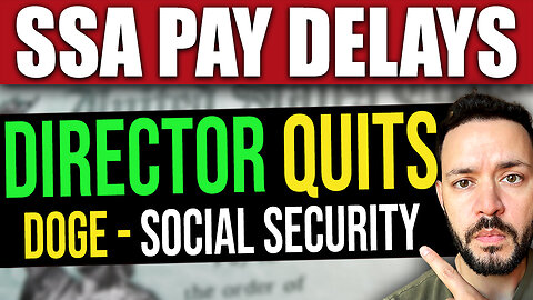 BREAKING: Social Security Director QUITS After DOGE Clash! Payment Delays Expected!