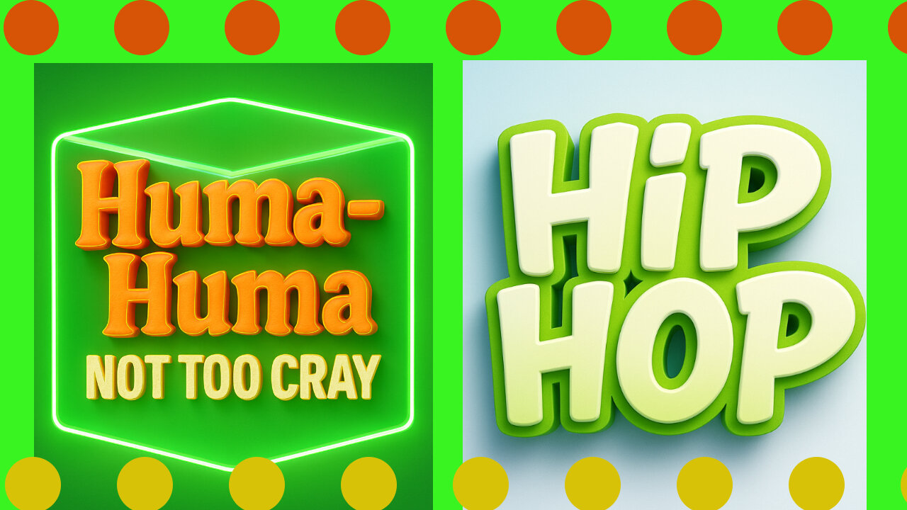 HUMA HUMA - NOT TOO CRAY