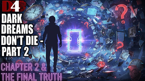 Dark Dreams Don’t Die | Part 2 🕵️ Chapter 2 & The Final Truth