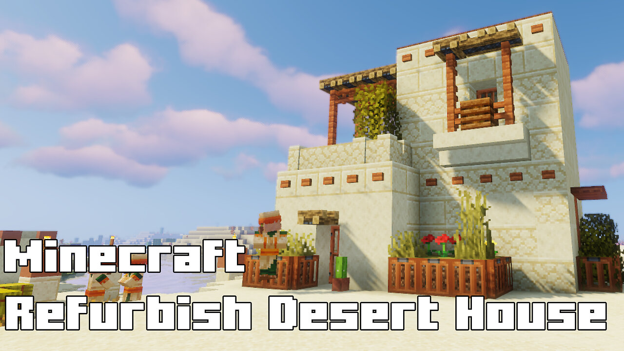 Minecraft Desert House Refurbished - Reviving the Sands