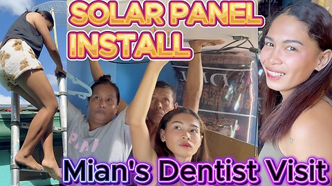 Filipinas Solar Panel Install & Filipino Dentist for Mian! OFF GRID ISLAND FAMILY PHILIPPINES LIVING