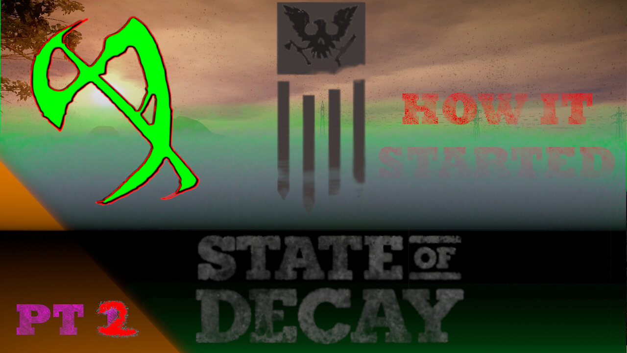 STATE OF DECAY 1 Pt.2 :The Carnage Continues.