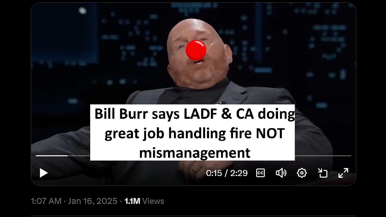 Bill Bur says LAFD and CA did great job handling fire