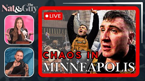 CHAOS In Minnesota Erupts / Nick Fuentes Has A Night Out | Nat and The Guy LIVE