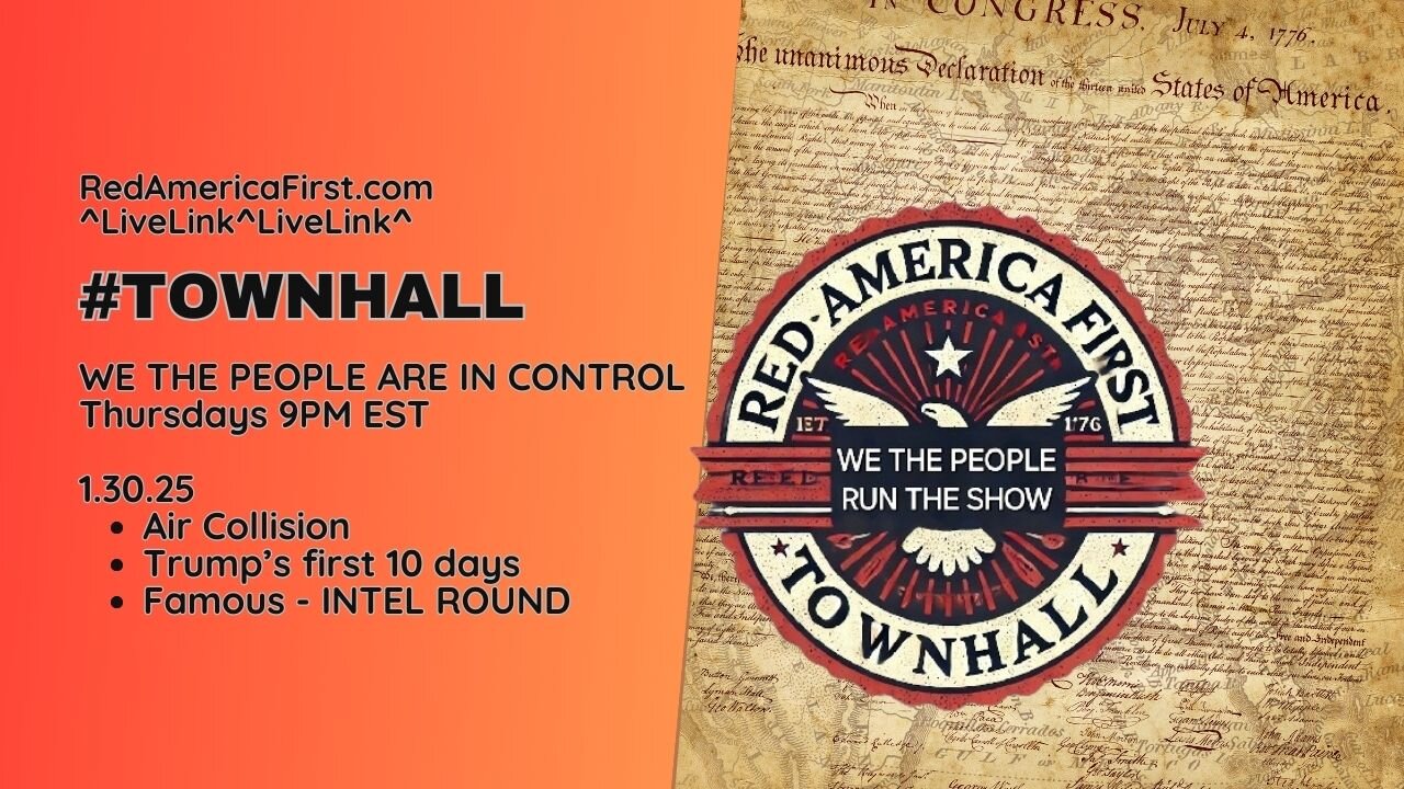 RedAmericaFirst Weekly TOWNHALL -- RedAmericaFirst.com < - live link