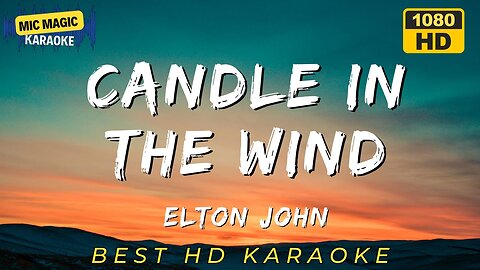 CANDLE IN THE WIND - ELTON JOHN - KARAOKE
