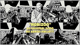 "Horizon" an Original Song by Aaron Hallett