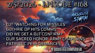 Absolute Storm Ep 168 2/5/26 6pm EDT