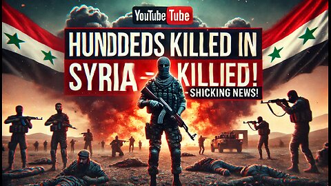 "Hundreds Killed in Syria's Alawite Community - Breaking News"