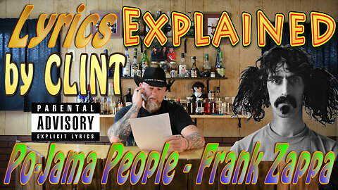 Lyrics Explained by Clint Po-Jama People - Frank Zappa