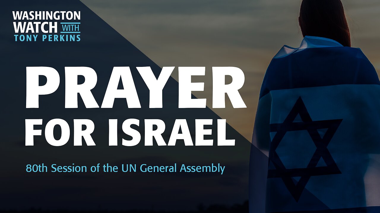 Tony Perkins Guides Us Through a Special Call to Prayer for Israel